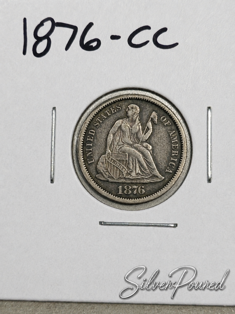 1876-CC Seated Liberty Dime struck at the Carson City Mint during the Comstock Lode silver boom.