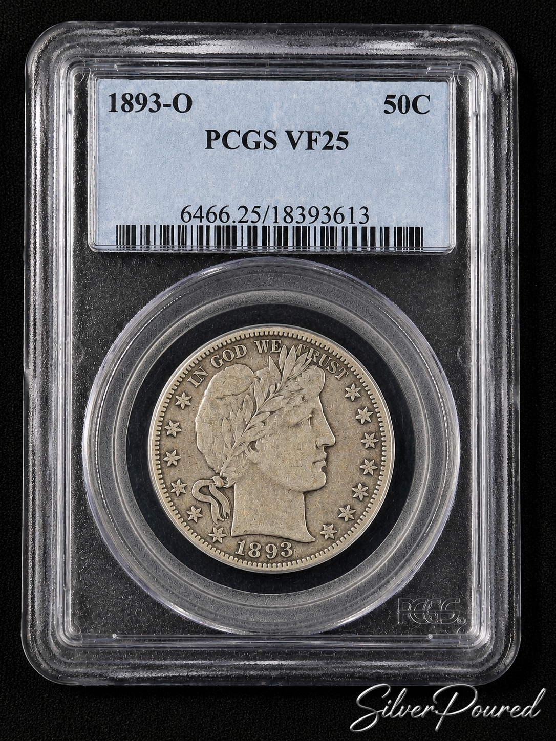 1893 O Barber Half Dollar PCGS VF25 obverse showing Liberty head design on a 90 percent silver half dollar